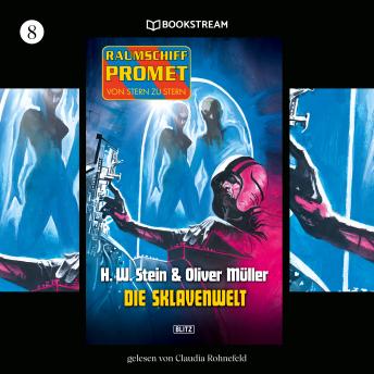[German] - Die Sklavenwelt - Raumschiff Promet - Von Stern zu Stern, Folge 8 (Ungekürzt)