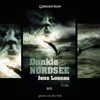 [German] - Dunkle Nordsee - Thriller Reihe (Ungekürzt)