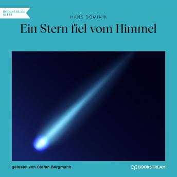 [German] - Ein Stern fiel vom Himmel (Ungekürzt)