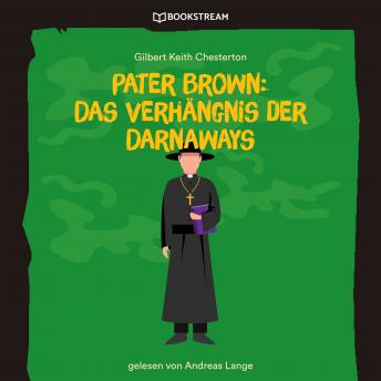 [German] - Pater Brown: Das Verhängnis der Darnaways (Ungekürzt)