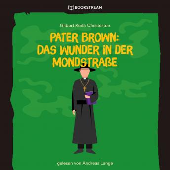 [German] - Pater Brown: Das Wunder in der Mondstraße (Ungekürzt)