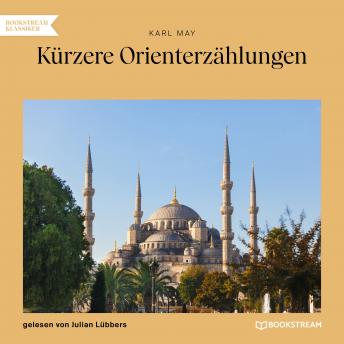 [German] - Kürzere Orienterzählungen (Ungekürzt)