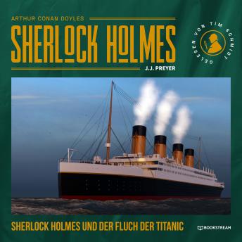 [German] - Sherlock Holmes und der Fluch der Titanic (Ungekürzt)