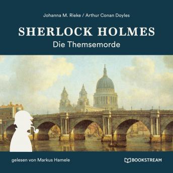 [German] - Sherlock Holmes: Die Themsemorde (Ungekürzt)
