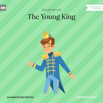 The Young King (Unabridged)