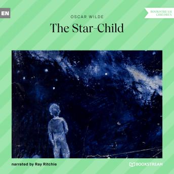The Star-Child (Unabridged)