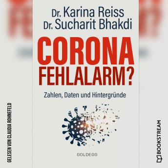[German] - Corona Fehlalarm? - Zahlen, Daten und Hintergründe (Ungekürzt)