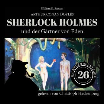 [German] - Sherlock Holmes und der Gärtner von Eden - Die neuen Abenteuer, Folge 26 (Ungekürzt)