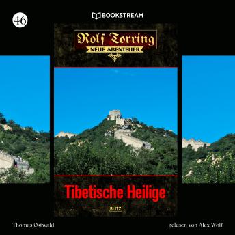 [German] - Tibetische Heilige - Rolf Torring - Neue Abenteuer, Folge 46 (Ungekürzt)