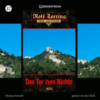 [German] - Das Tor zum Nichts - Rolf Torring - Neue Abenteuer, Folge 47 (Ungekürzt)