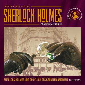 [German] - Sherlock Holmes und der Fluch des grünen Diamanten (Ungekürzt)