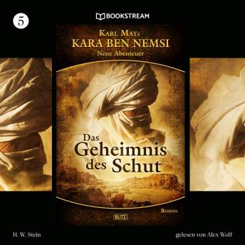 [German] - Das Geheimnis des Schut - Kara Ben Nemsi - Neue Abenteuer, Folge 5 (Ungekürzt)
