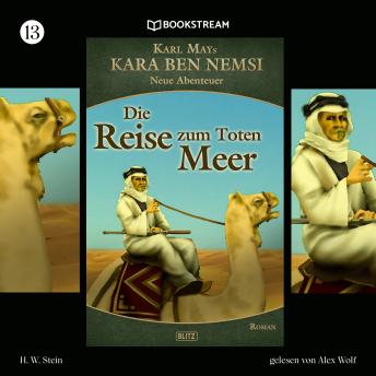 [German] - Die Reise zum Toten Meer - Kara Ben Nemsi - Neue Abenteuer, Folge 13 (Ungekürzt)