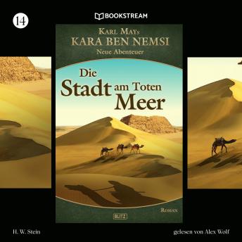 [German] - Die Stadt am Toten Meer - Kara Ben Nemsi - Neue Abenteuer, Folge 14 (Ungekürzt)