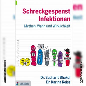 [German] - Schreckgespenst Infektionen - Mythen, Wahn und Wirklichkeit (Ungekürzt)