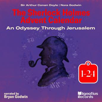The Sherlock Holmes Advent Calendar: An Odyssey Through Jerusalem