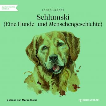 [German] - Schlumski - Eine Hunde- und Menschengeschichte (Ungekürzt)