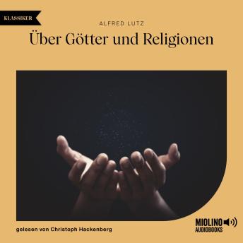 [German] - Über Götter und Religionen