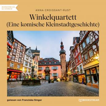[German] - Winkelquartett - Eine komische Kleinstadtgeschichte (Ungekürzt)