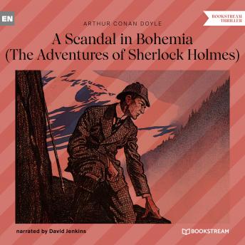 A Scandal in Bohemia - The Adventures of Sherlock Holmes (Unabridged) | Sir Arthur Conan Doyle episode artwork