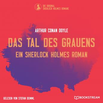 [German] - Das Tal des Grauens - Ein Sherlock Holmes Roman (Ungekürzt)