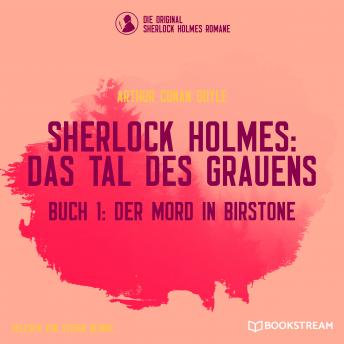 [German] - Der Mord in Birstone - Sherlock Holmes: Das Tal des Grauens, Band 1 (Ungekürzt)
