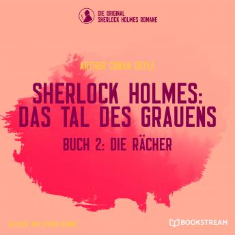 [German] - Die Rächer - Sherlock Holmes: Das Tal des Grauens, Band 2 (Ungekürzt)