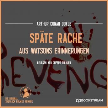 [German] - Späte Rache - Aus Watsons Erinnerungen (Ungekürzt)