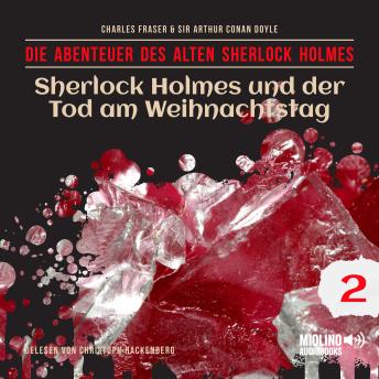 [German] - Sherlock Holmes und der Tod am Weihnachtstag (Die Abenteuer des alten Sherlock Holmes, Folge 2)