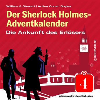 [German] - Die Ankunft des Erlösers - Der Sherlock Holmes-Adventkalender, Folge 4 (Ungekürzt)