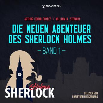 [German] - Die neuen Abenteuer des Sherlock Holmes, Band 1 (Ungekürzt)