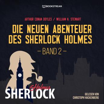 [German] - Die neuen Abenteuer des Sherlock Holmes, Band 2 (Ungekürzt)