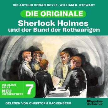 [German] - Sherlock Holmes und der Bund der Rothaarigen (Die Originale: Die alten Fälle neu interpretiert, Folge 7)