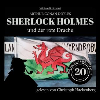 [German] - Sherlock Holmes und der rote Drache - Die neuen Abenteuer, Folge 20 (Ungekürzt)