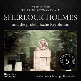 [German] - Sherlock Holmes und die proletarische Revolution (Die neuen Abenteuer, Folge 5)