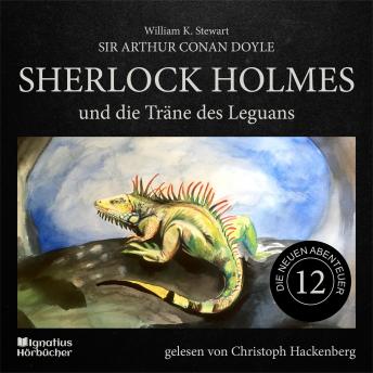 [German] - Sherlock Holmes und die Träne des Leguans (Die neuen Abenteuer, Folge 12)