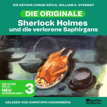 [German] - Sherlock Holmes und die verlorene Saphirgans (Die Originale: Die alten Fälle neu interpretiert, Folge 3)