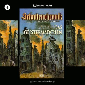 [German] - Das Geistermädchen - Schattenchronik, Folge 4 (Ungekürzt)