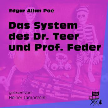 [German] - Das System des Dr. Teer und Prof. Feder (Ungekürzt)