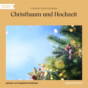 [German] - Christbaum und Hochzeit (Ungekürzt)