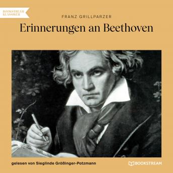 [German] - Erinnerungen an Beethoven (Ungekürzt)