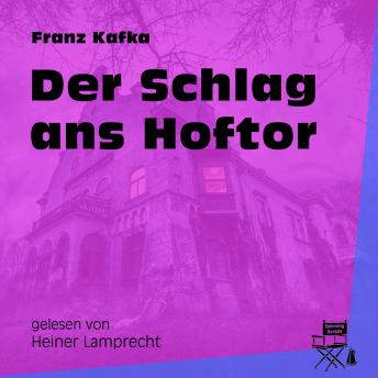 [German] - Der Schlag ans Hoftor (Ungekürzt)