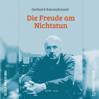 [German] - Die Freude am Nichtstun (Ungekürzt)