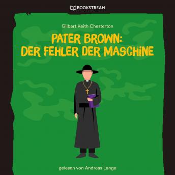 [German] - Pater Brown: Der Fehler der Maschine (Ungekürzt)