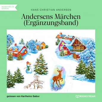 [German] - Andersens Märchen - Ergänzungsband (Ungekürzt)