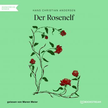 [German] - Der Rosenelf (Ungekürzt)
