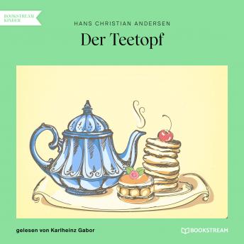 [German] - Der Teetopf (Ungekürzt)