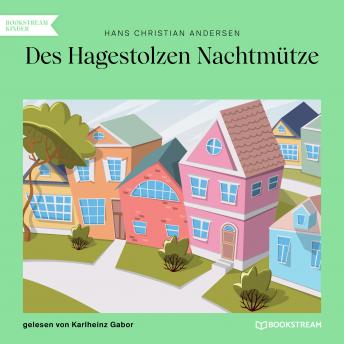 [German] - Des Hagestolzen Nachtmütze (Ungekürzt)
