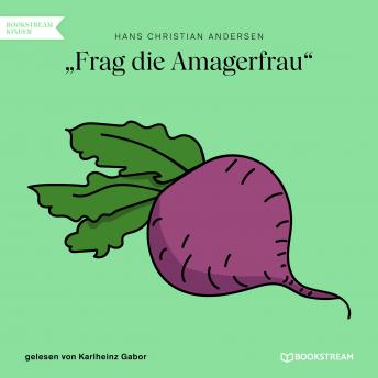 [German] - Frag die Amagerfrau (Ungekürzt)