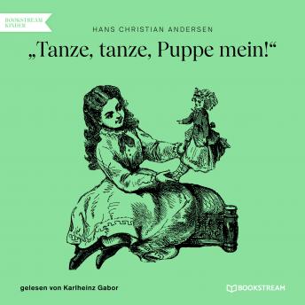 [German] - Tanze, tanze, Puppe mein! (Ungekürzt)